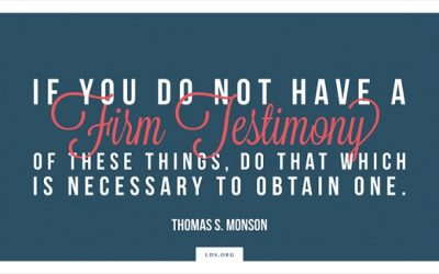 Can you show me how to gain a testimony that the Mormon Church is the true Church?